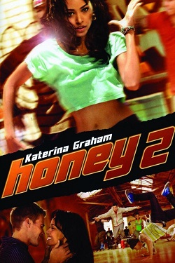 Honey 2 (2011) Dual Audio Hindi 480p 720p BluRay Download